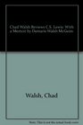 Chad Walsh Reviews C S Lewis