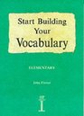Start Building Your Vocabulary Elementary