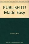 PUBLISH IT Made Easy