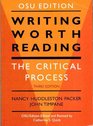 Writing Worth Reading  The Critical Process  Third Edition  OSU Edition
