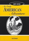 Jamie's Journey  An Early American Adventure