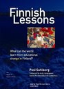 Finnish Lessons What Can the World Learn from Educational Change in Finland