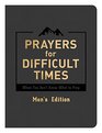 Prayers for Difficult Times Men's Edition When You Don't Know What to Pray