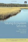 Valuing Ecosystem Services The Case of MultiFunctional Wetlands