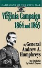 The Virginia Campaign 1864 and 1865