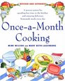 OnceaMonth Cooking Revised and Expanded A Proven System for Spending Less Time in the Kitchen and Enjoying Delicious Homemade Meals Every Day