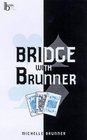 Bridge With Brunner Acol Bidding for Improvers
