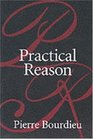 PRACTICAL REASON: On the Theory of Action