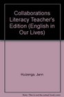 Collaborations Literacy Teacher's Edition