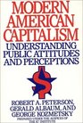Modern American Capitalism Understanding Public Attitudes and Perceptions