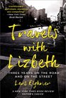 Travels with Lizbeth Three Years on the Road and on the Streets