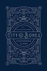 City of Bones (Mortal Instruments, Bk 1) (10th Anniversary Edition)