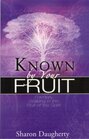Known by Your Fruit