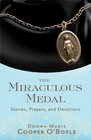 The Miraculous Medal Stories Prayers and Devotions