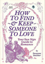 How to Find and Keep Someone to Love