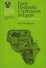 Early Hydraulic Civilization in Egypt A Study in Cultural Ecology