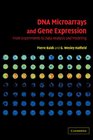 DNA Microarrays and Gene Expression From Experiments to Data Analysis and Modeling