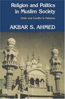 Religion and Politics in Muslim Society Order and Conflict in Pakistan