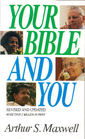 Your Bible and You Priceless Treasures in the Holy Scriptures