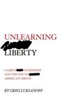 Unlearning Liberty Campus Censorship and the End of American Debate