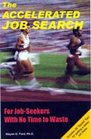 The Accelerated Job Search