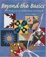 Beyond the Basics A Potpourri of Quiltmaking Techniques