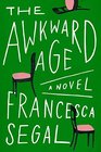 The Awkward Age A Novel