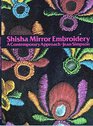 Shisha Mirror Embroidery A Contemporary Approach