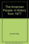 The American People A History from 1877