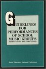 Guidelines for Performances of School Music Groups Expectations and Limitations