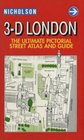 3D London The Ultimate Pictorial Street Atlas and Guide
