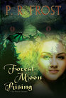 Forest Moon Rising (Tess Noncoire, Bk 4)