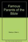 Famous Parents of the Bible