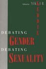 Debating Gender Debating Sexuality