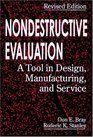 Nondestructive Evaluation  A Tool in Design Manufacturing and Service