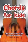 Chords for Kids Easy to Read  Easy to Play  for Guitar and Keyboard