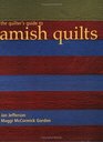 The Quilter's Guide to Amish Quilts
