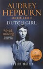 Dutch Girl Audrey Hepburn and World War II