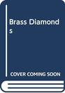 Brass Diamonds