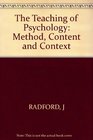 The Teaching of Psychology Method Content and Context