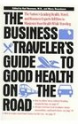 The Business Traveller's Guide to Good Health on the Road