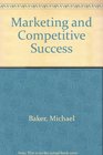Marketing and Competitive Success