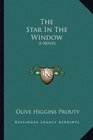 The Star In The Window A Novel