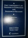 First Amendment Law Freedom of Expression and Freedom of Religion 2008 Supplement