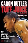 Tuff Juice My Journey from the Streets to the NBA