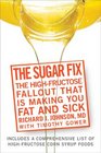 The Sugar Fix The HighFructose Fallout That Is Making You Fat and Sick