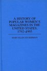 A History of Popular Women's Magazines in the United States 17921995