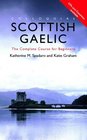 Colloquial Scottish Gaelic The Complete Course for Beginners