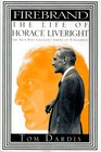 Firebrand The Life of Horace Liveright