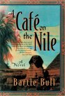 A Cafe on the Nile (Anton Rider, Bk 2)